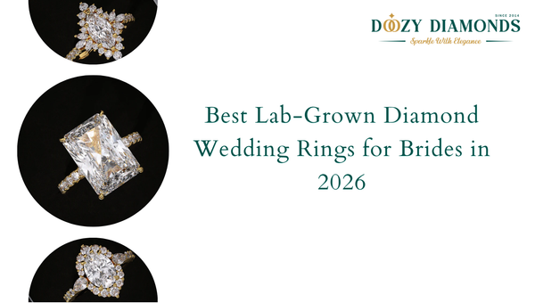 Best Lab Grown Diamond Wedding Rings for Brides in 2026