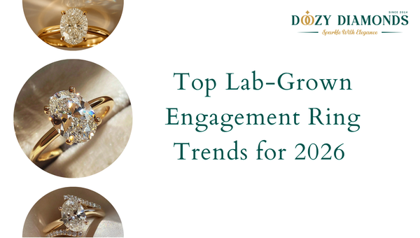 Top Lab-Grown Engagement Ring Trends for 2026